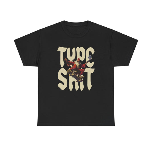 Type Shi T-SHIRT