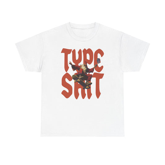 Type Shii T-SHIRT